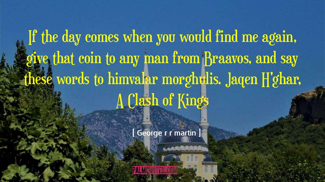 A Clash Of Kings quotes by George R R Martin