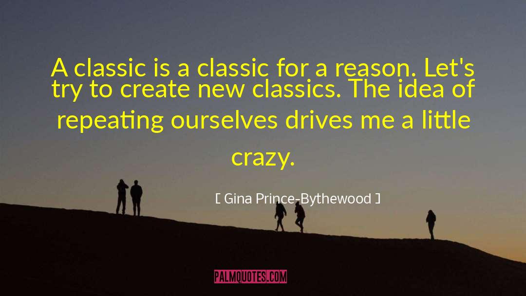 A Classic quotes by Gina Prince-Bythewood