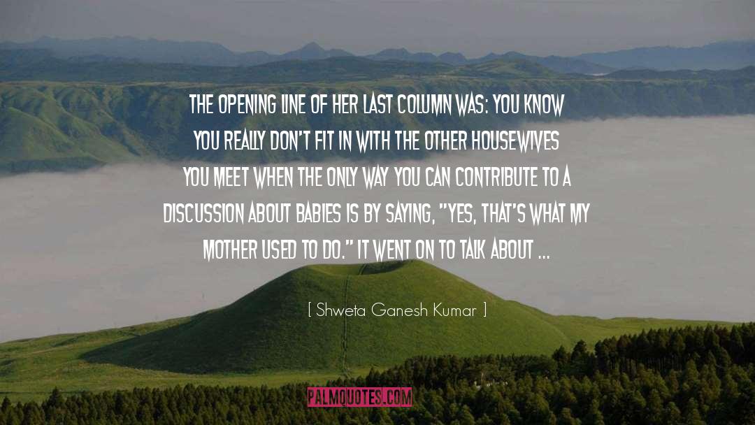 A Column Of Fire quotes by Shweta Ganesh Kumar