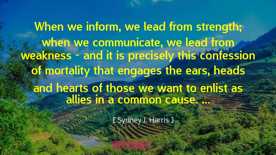 A Common Cause quotes by Sydney J. Harris
