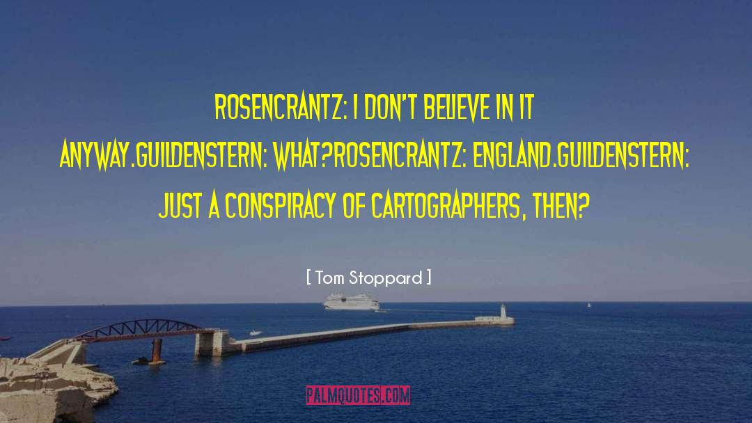 A Conspiracy Of Kings quotes by Tom Stoppard