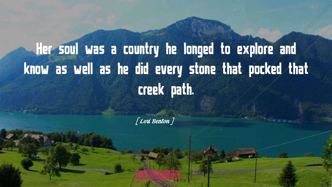 A Country quotes by Lori Benton