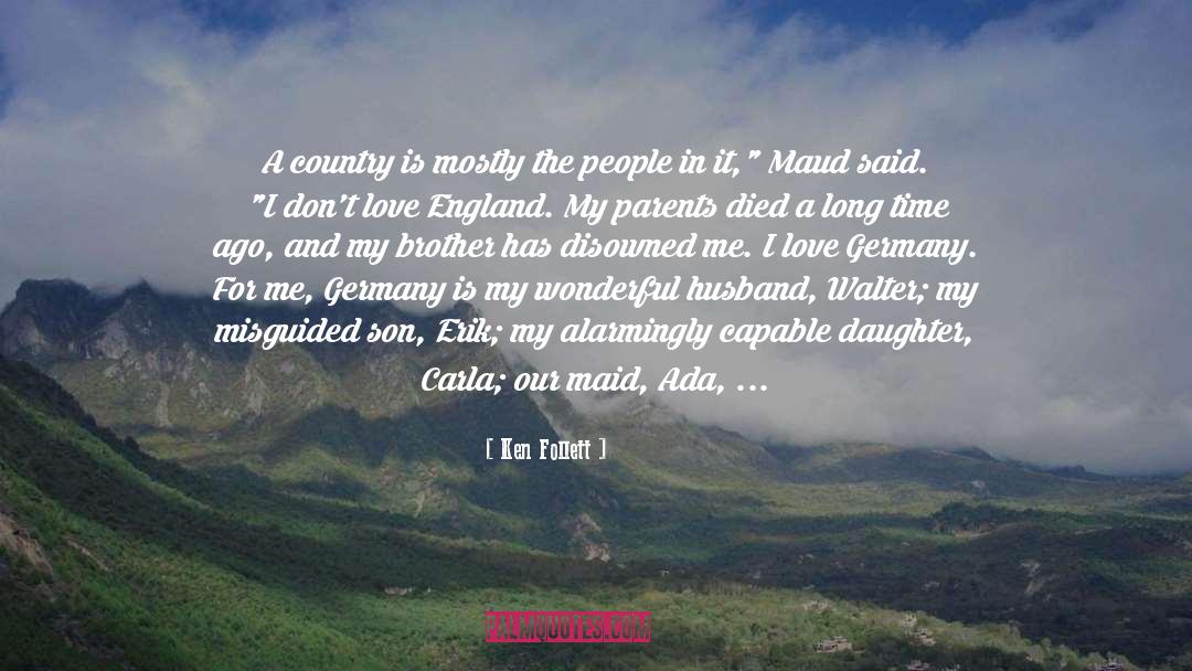 A Country quotes by Ken Follett