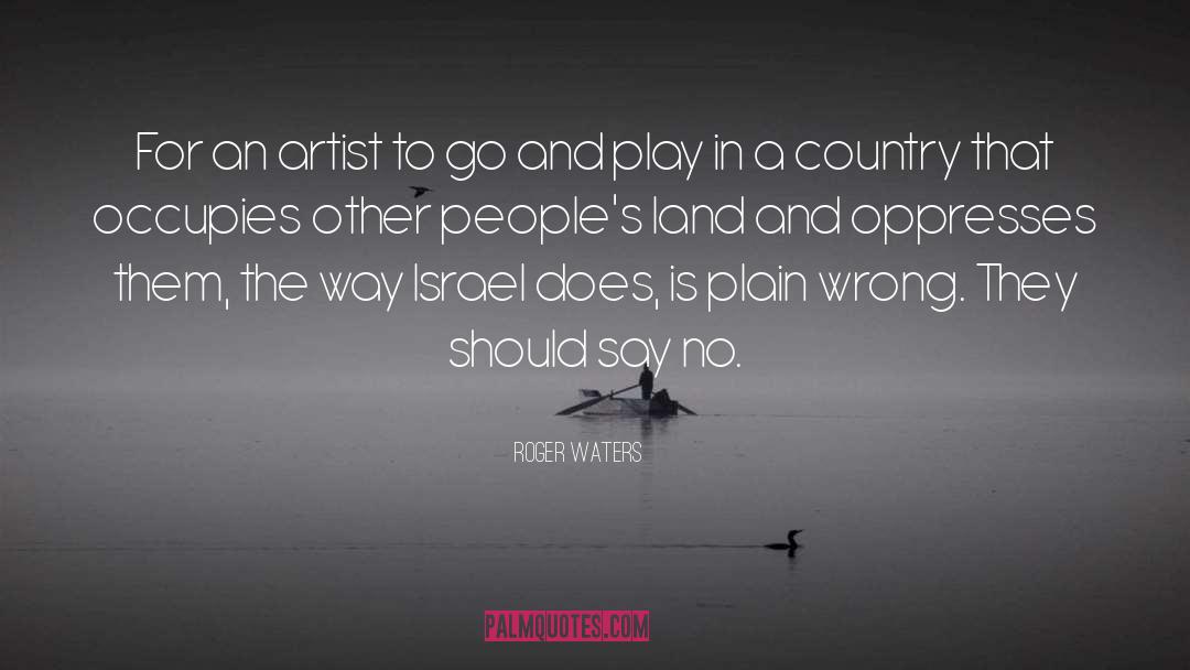 A Country quotes by Roger Waters