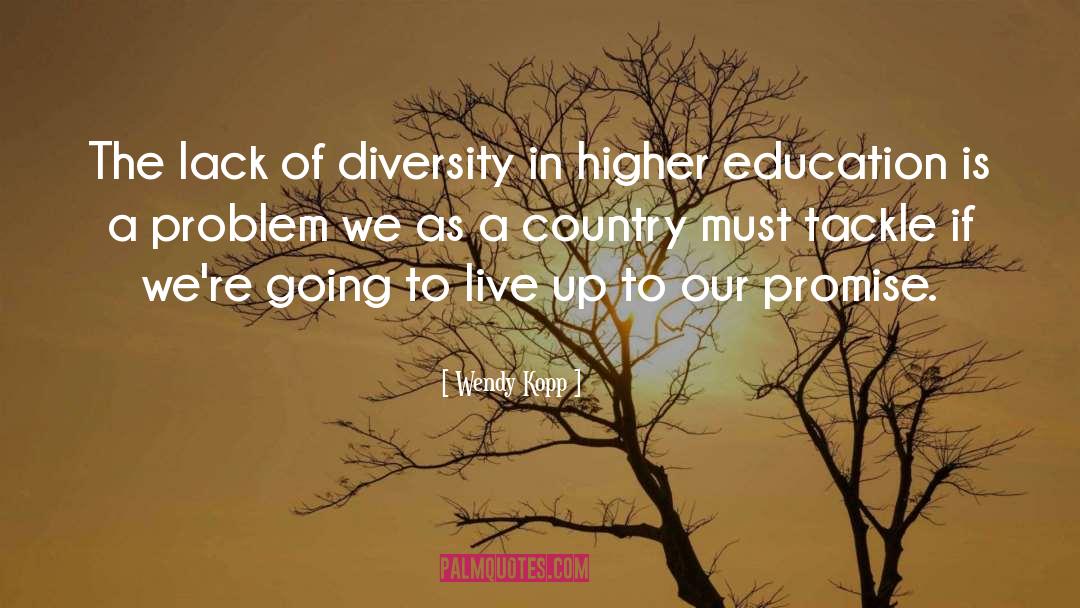 A Country quotes by Wendy Kopp