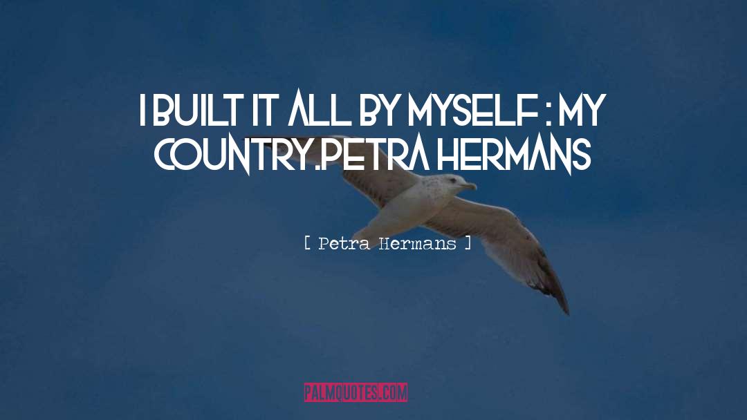 A Country quotes by Petra Hermans