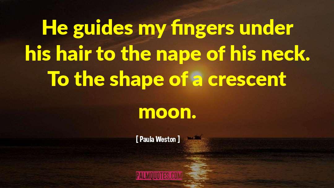 A Crescent Moon quotes by Paula Weston