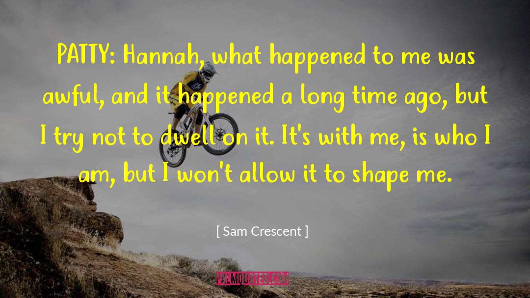 A Crescent Moon quotes by Sam Crescent