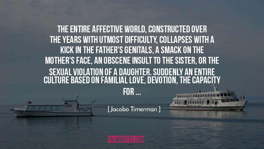 A Daughters Love For Her Father quotes by Jacobo Timerman