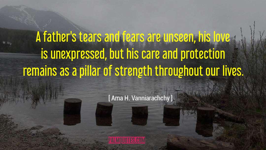 A Daughters Love For Her Father quotes by Ama H. Vanniarachchy