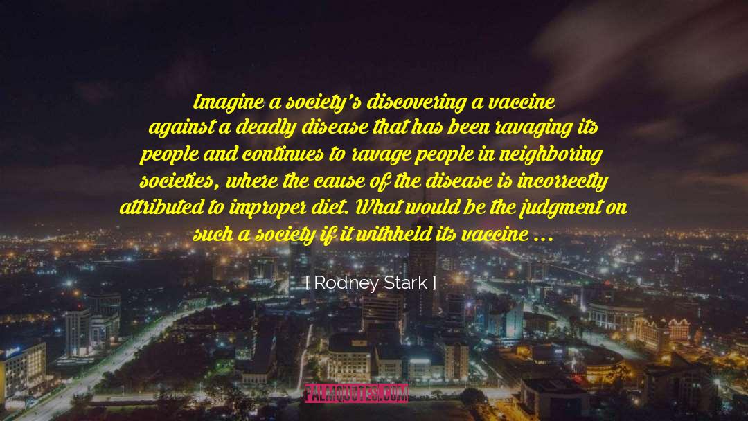 A Deadly Disease quotes by Rodney Stark