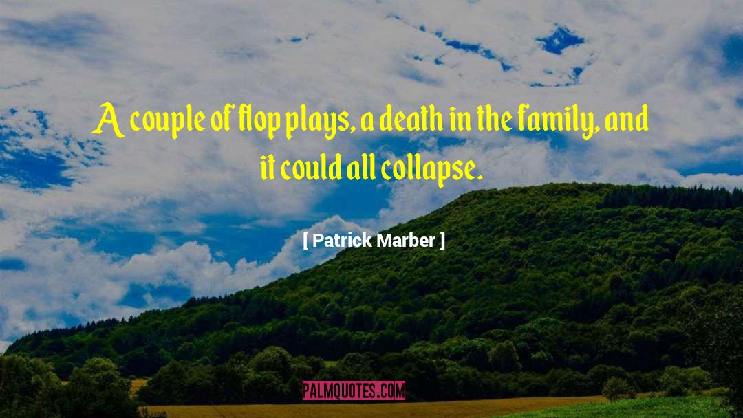 A Death In The Family quotes by Patrick Marber
