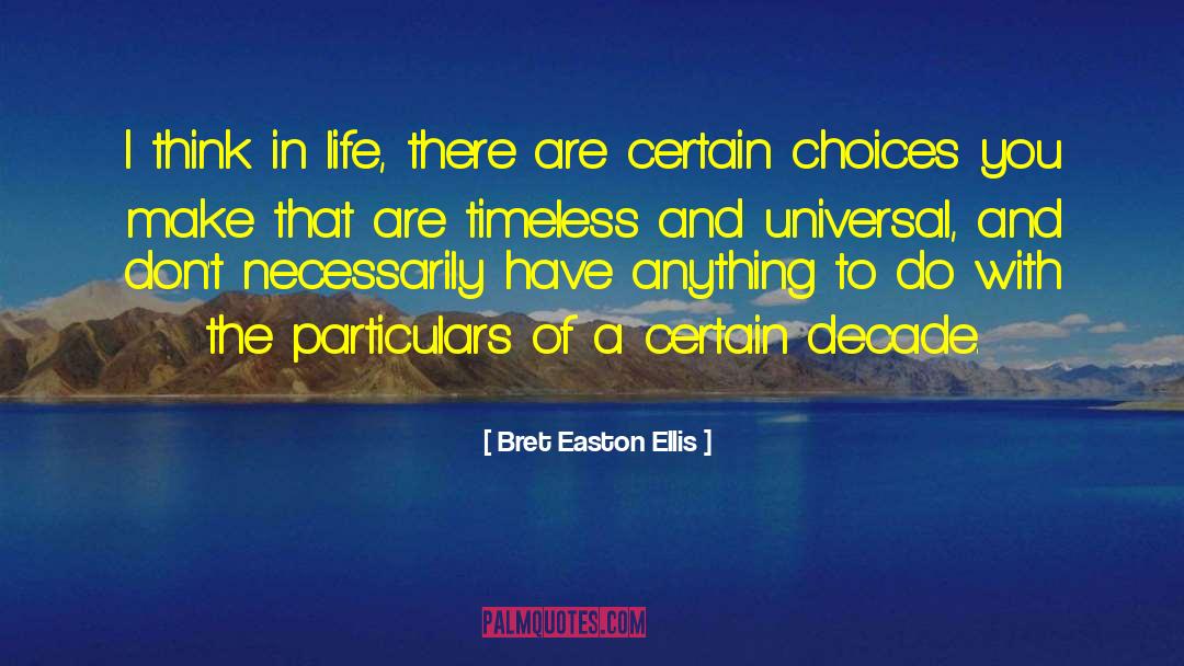 A Decade Of Waiting quotes by Bret Easton Ellis