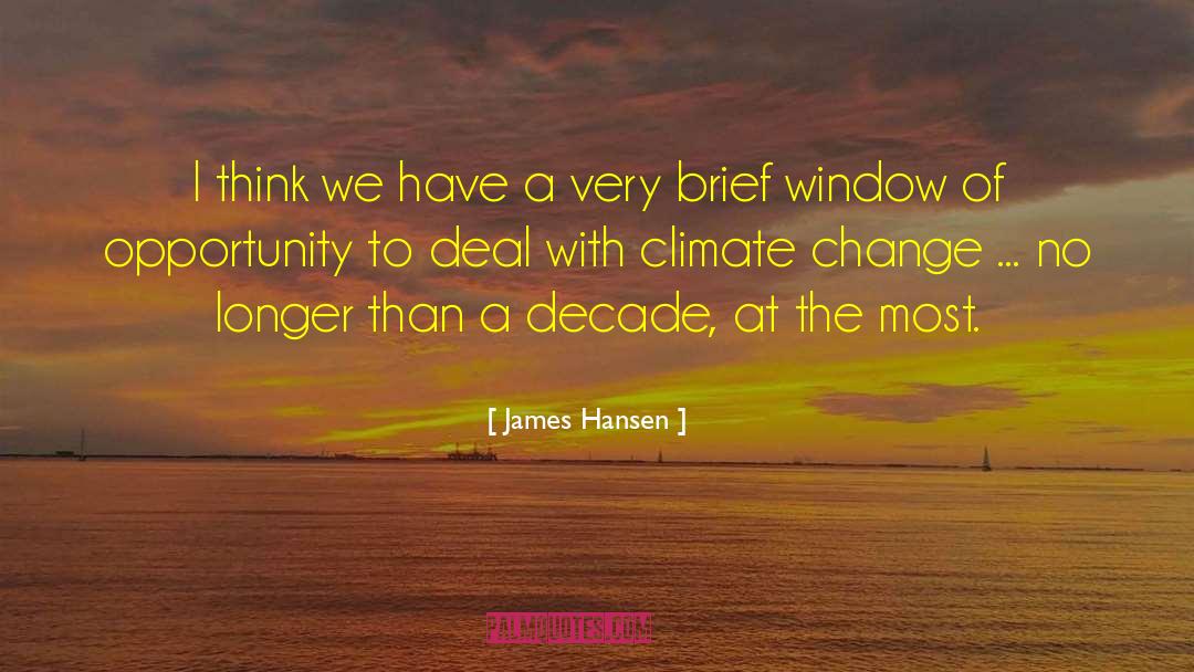 A Decade Of Waiting quotes by James Hansen