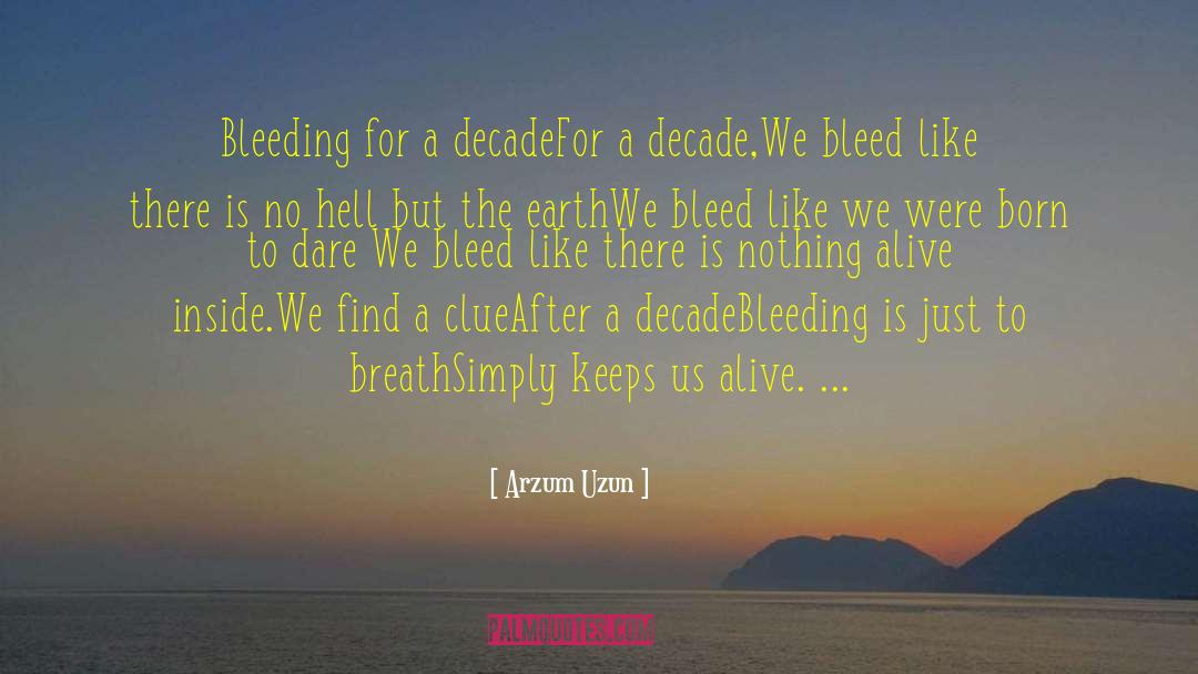 A Decade Of Waiting quotes by Arzum Uzun