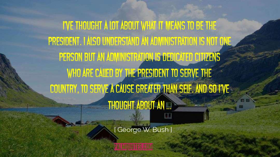 A Dedicated Life quotes by George W. Bush