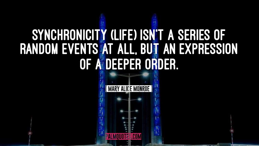 A Deeper Love quotes by Mary Alice Monroe