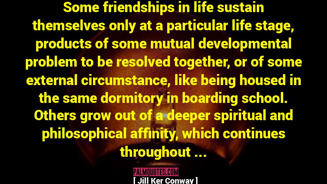 A Deeper Love quotes by Jill Ker Conway