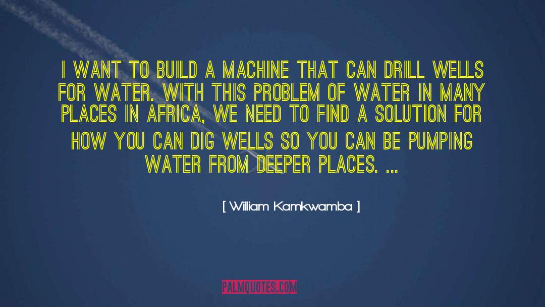 A Deeper Love quotes by William Kamkwamba