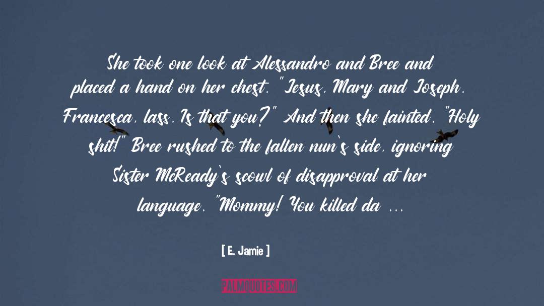 A Demon And Her Scot quotes by E. Jamie