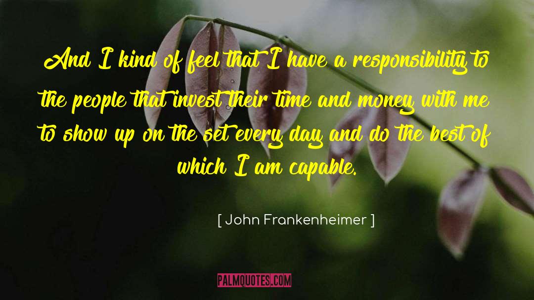 A Devine Set Up quotes by John Frankenheimer