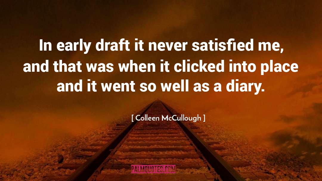 A Diary S House quotes by Colleen McCullough