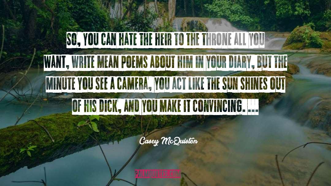 A Diary To Win quotes by Casey McQuiston