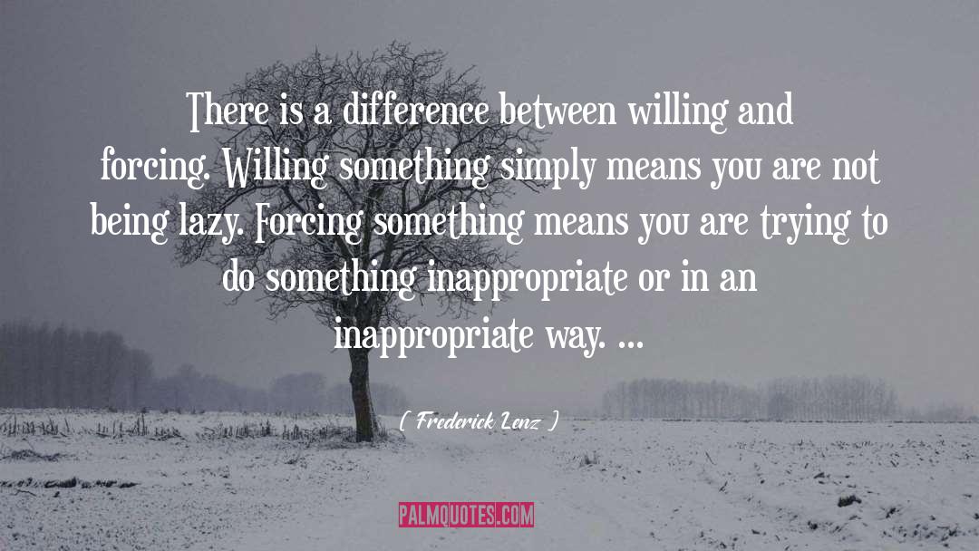 A Difference quotes by Frederick Lenz