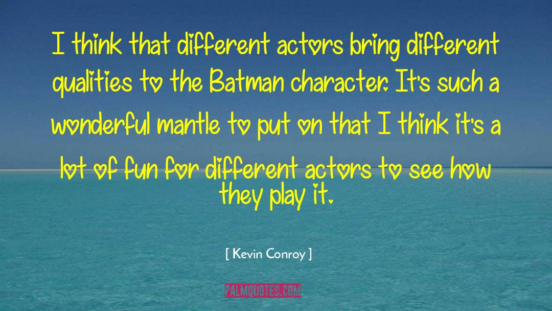 A Different Blue quotes by Kevin Conroy
