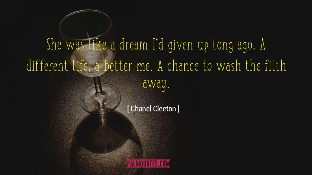 A Different Life quotes by Chanel Cleeton