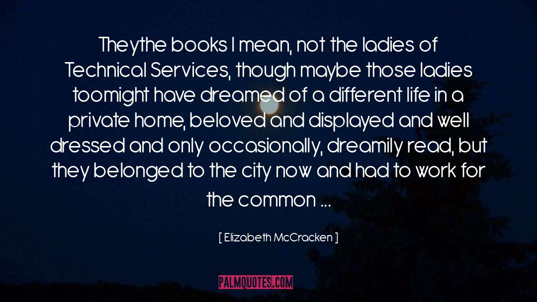 A Different Life quotes by Elizabeth McCracken