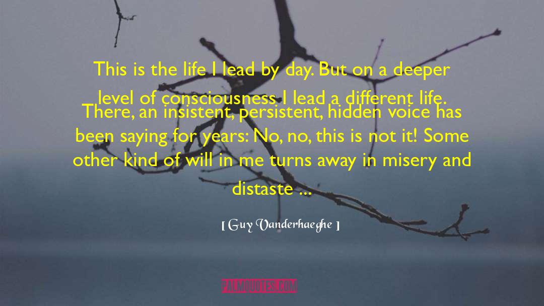 A Different Life quotes by Guy Vanderhaeghe