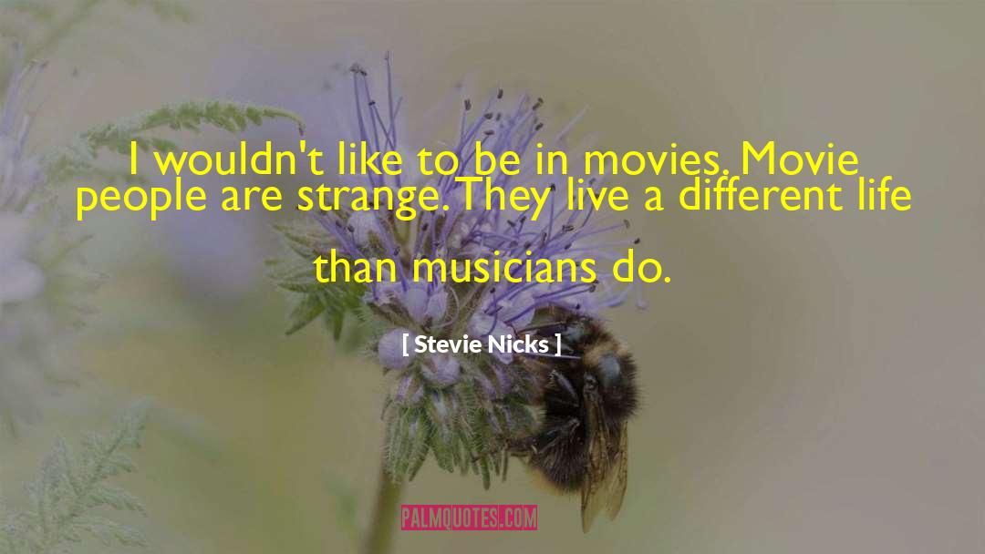 A Different Life quotes by Stevie Nicks