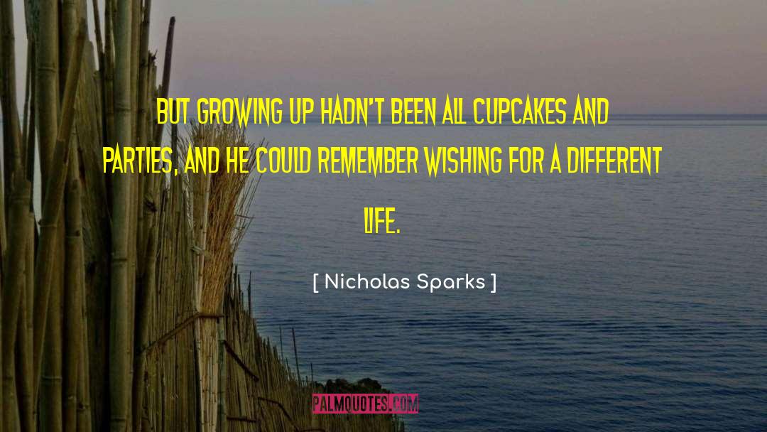 A Different Life quotes by Nicholas Sparks