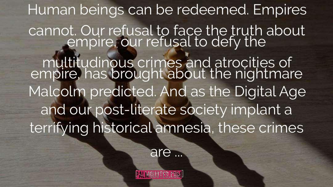 A Digital Age Satire quotes by Chris Hedges