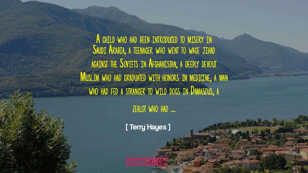 A Dogs View quotes by Terry Hayes