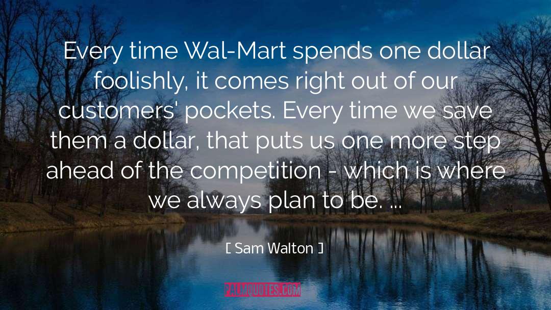 A Dollar quotes by Sam Walton