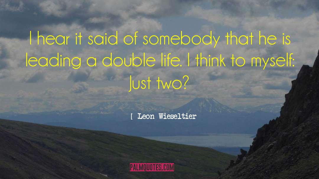 A Double Negative quotes by Leon Wieseltier