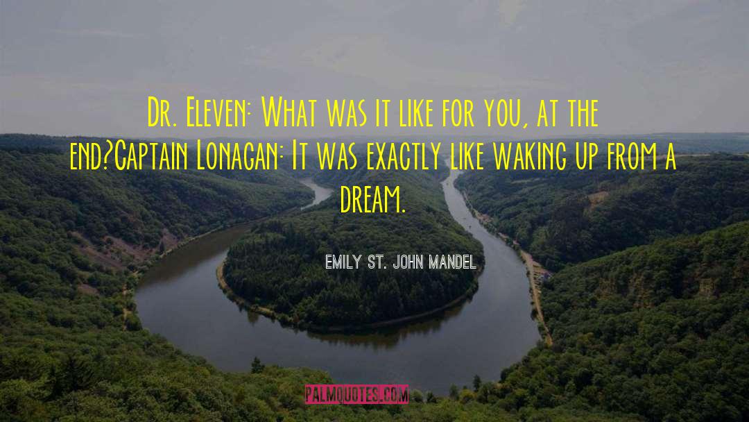 A Dream Remembered quotes by Emily St. John Mandel