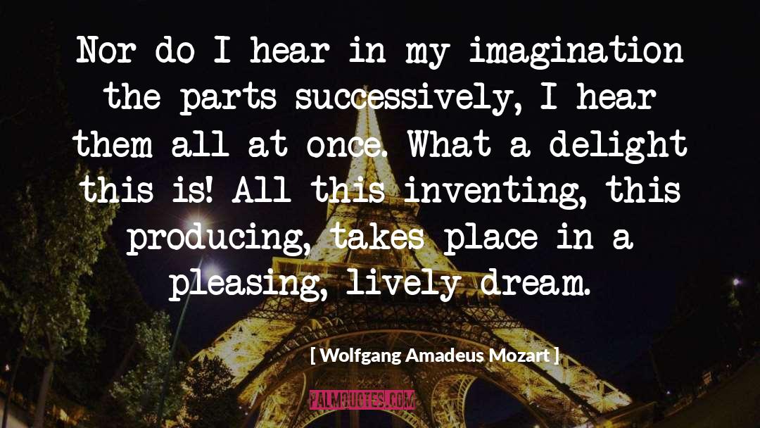 A Dream Remembered quotes by Wolfgang Amadeus Mozart