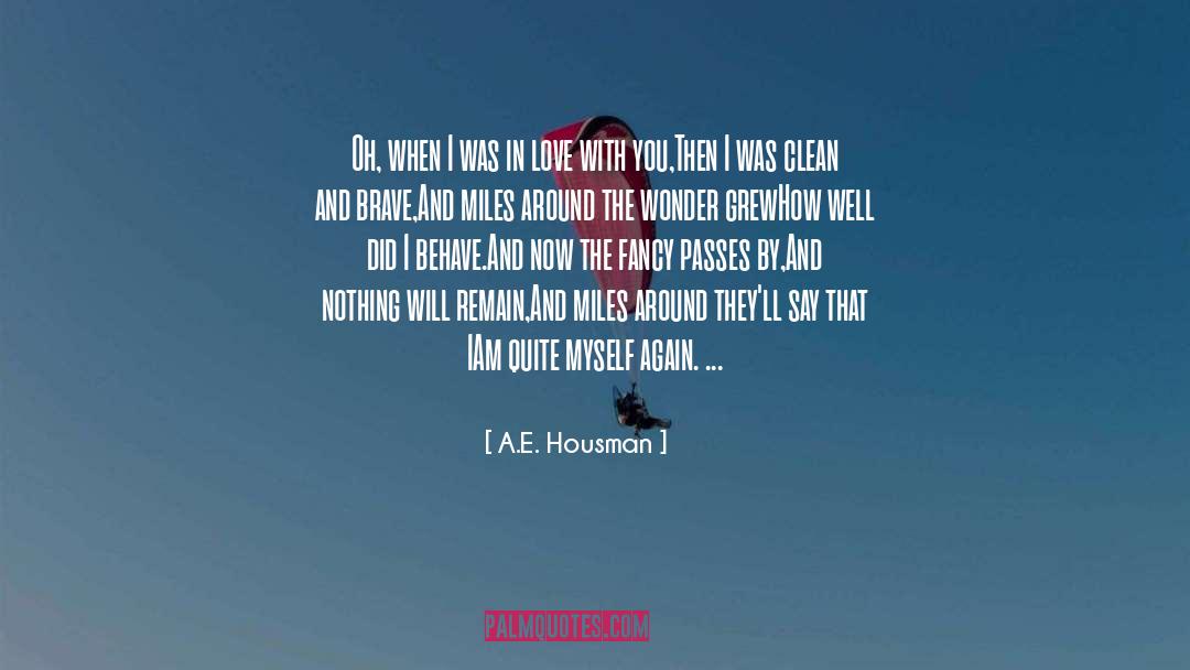 A E Housman quotes by A.E. Housman