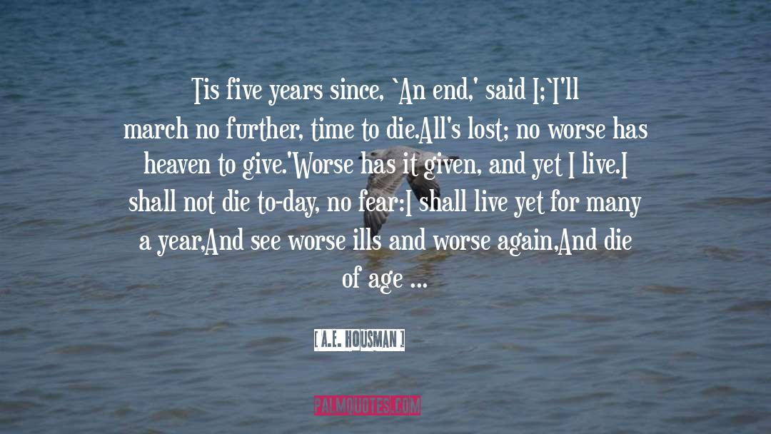 A E Housman quotes by A.E. Housman