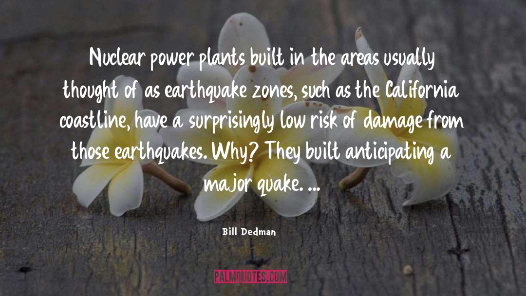 A Earthquake quotes by Bill Dedman