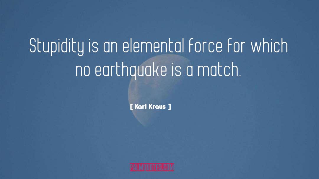 A Earthquake quotes by Karl Kraus