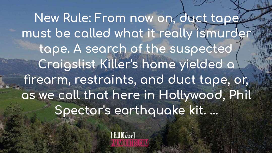 A Earthquake quotes by Bill Maher