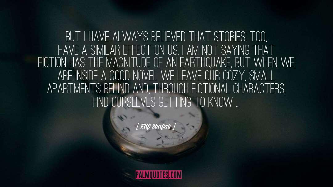 A Earthquake quotes by Elif Shafak