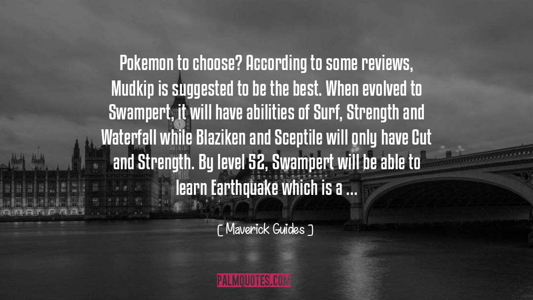 A Earthquake quotes by Maverick Guides