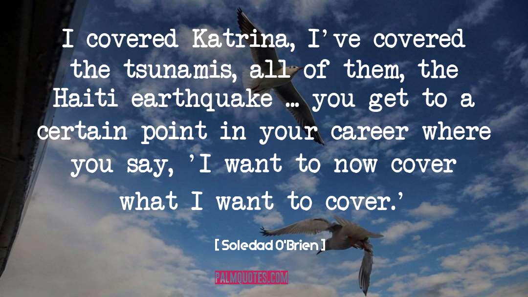 A Earthquake quotes by Soledad O'Brien