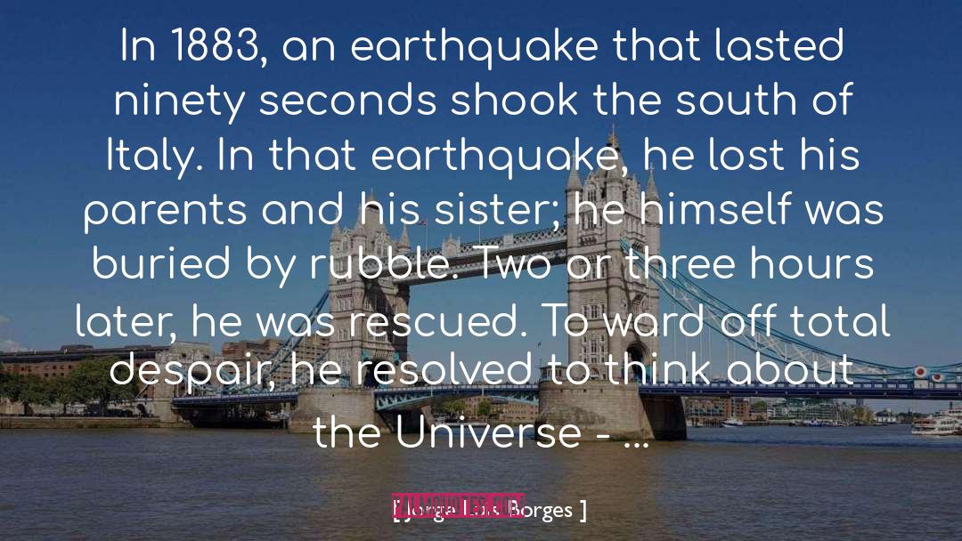 A Earthquake quotes by Jorge Luis Borges