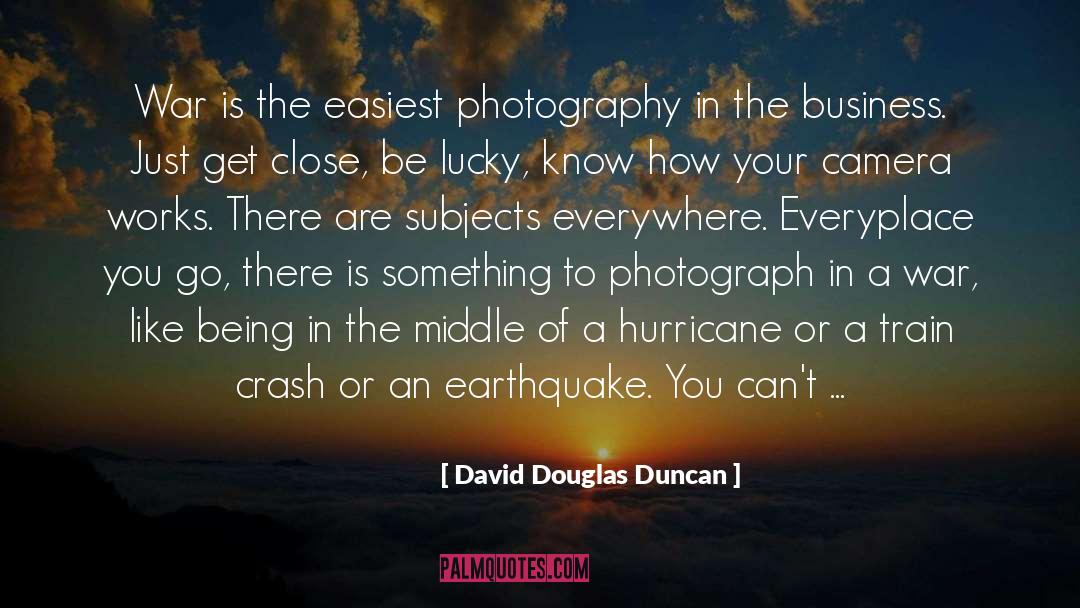 A Earthquake quotes by David Douglas Duncan